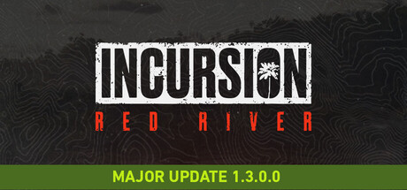 《入侵 红河行动/Incursion Red River》v1.3.0.5-0xdeadc0de联机版官中简体-游戏网